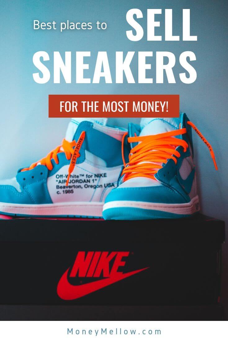 17 Best Places to Sell Sneakers for Cash in 2023 MoneyMellow